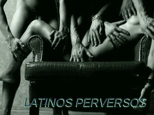 LATINOS_PERVERSOS