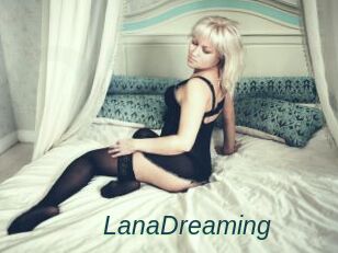 LanaDreaming