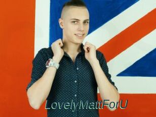 LovelyMattForU