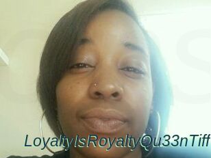 LoyaltyIsRoyaltyQu33nTiff