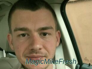 MagicMikeFresh