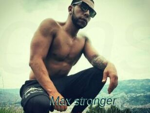 Max_stronger