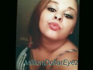 MillionDollarEyez