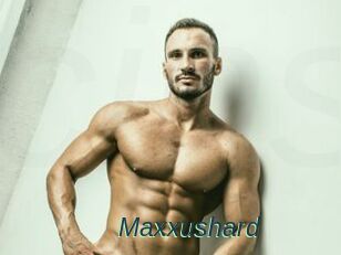 Maxxushard