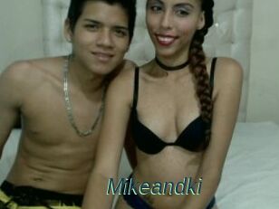 Mikeandki