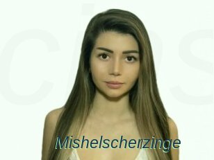 Mishelscherzinge