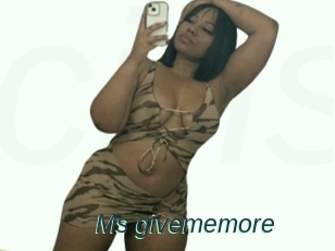 Ms_givememore