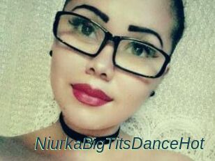 NiurkaBigTitsDanceHot