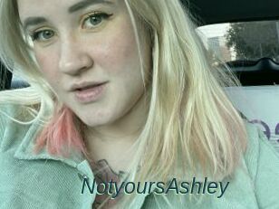 NotyoursAshley