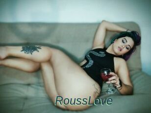 RoussLove