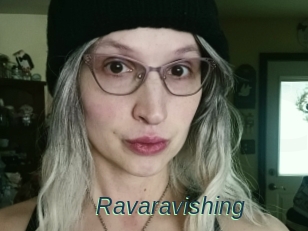 Ravaravishing