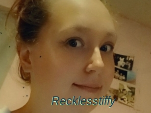 Recklesstiffy