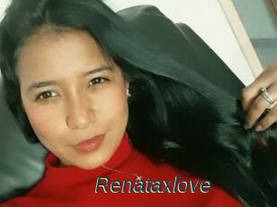 Renataxlove