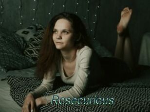 Rosecurious