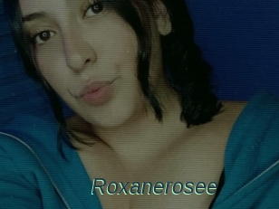 Roxanerosee