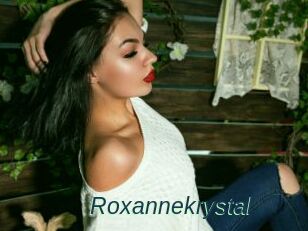 Roxannekrystal