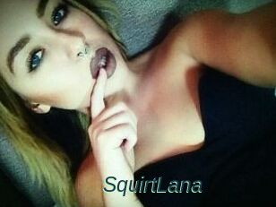 Squirt_Lana