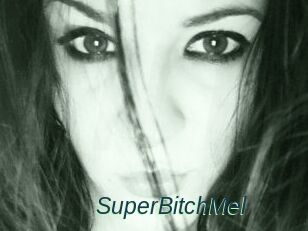 SuperBitchMel