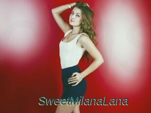 SweetMilanaLana