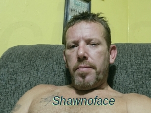 Shawnoface