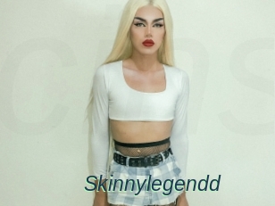 Skinnylegendd