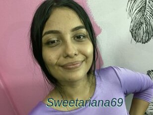 Sweetariana69