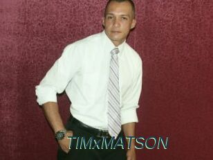 TIMxMATSON