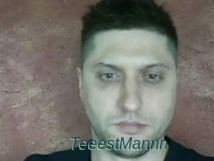 TeeestMannn