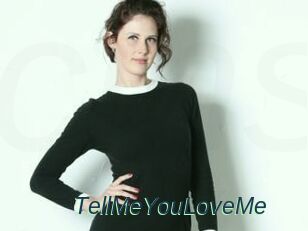 TellMeYouLoveMe