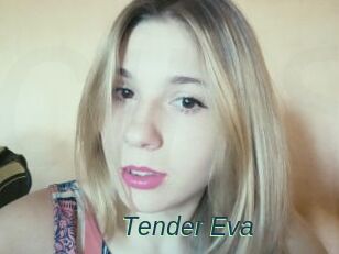 Tender_Eva