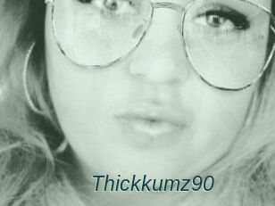 Thickkumz90