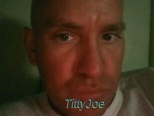 TittyJoe