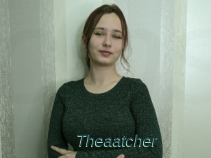 Theaatcher