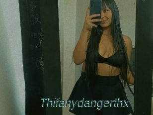 Thifanydangerthx