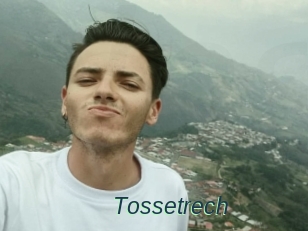 Tossetrech