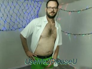 UseMe2PleaseU