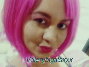 Valerybigtitsxxx