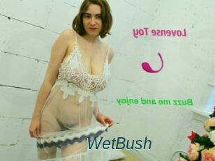 WetBush