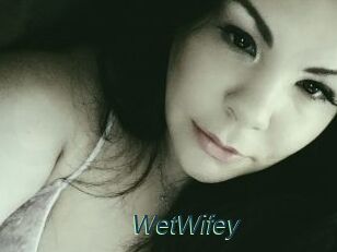 WetWifey