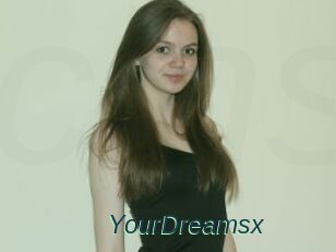 YourDreamsx