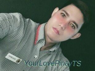 YourLovePinayTS