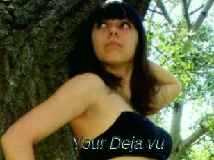 Your_Deja_vu