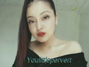 Youlittlepervert